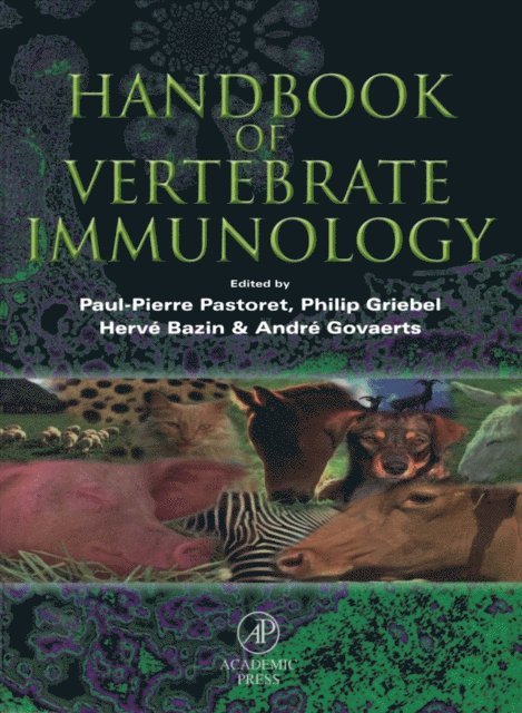 Andre Govaerts, Herve Bazin, Philip Griebel, Paul-Pierre Pastoret - Handbook of Vertebrate Immunology, E-bok