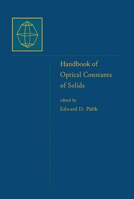 Edward D. Palik - Handbook of Optical Constants of Solids, E-bok