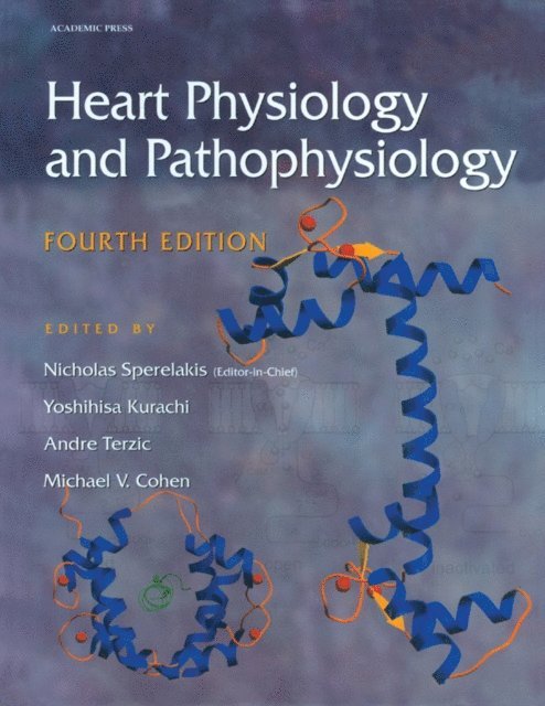 Michael V. Cohen, Andre Terzic, Yoshihisa Kurachi - Heart Physiology and Pathophysiology, E-bok