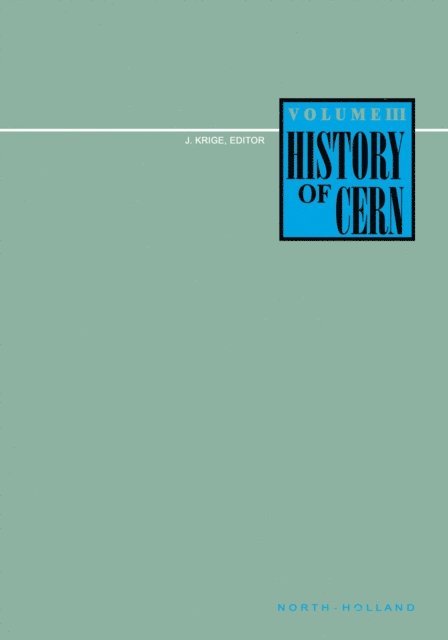 J. Krige - History of CERN, III, E-bok