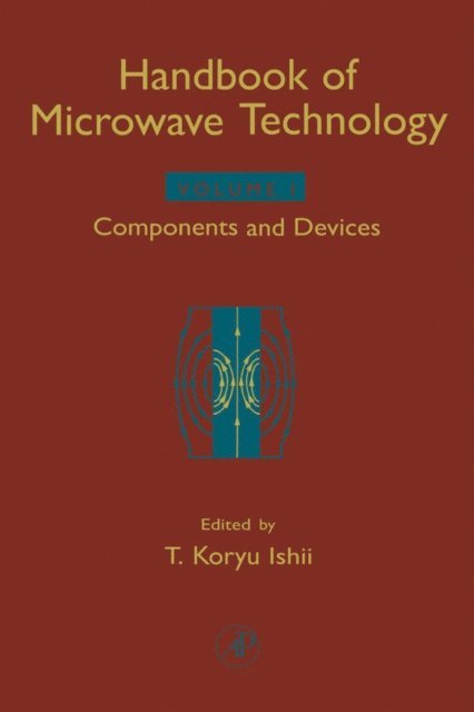 T. Koryu Ishii - Handbook of Microwave Technology, E-bok