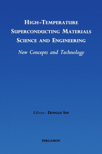 Donglu Shi - High-Temperature Superconducting Materials Science and Engineering, E-bok