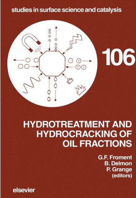 G.F. Froment, P. Grange, B. Delmon - Hydrotreatment and Hydrocracking of Oil Fractions, E-bok