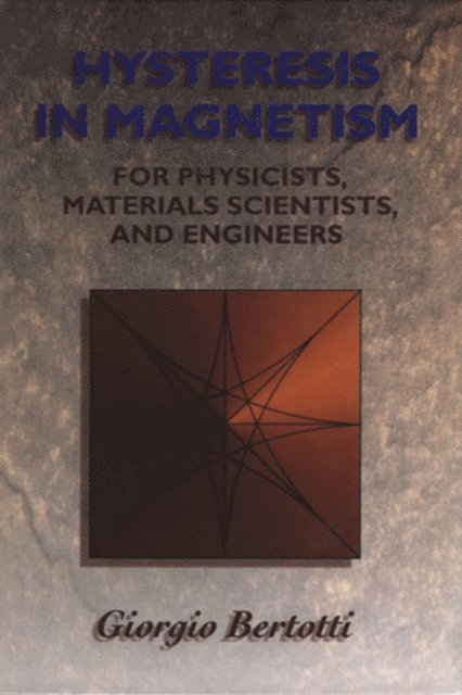 Giorgio Bertotti - Hysteresis in Magnetism, E-bok