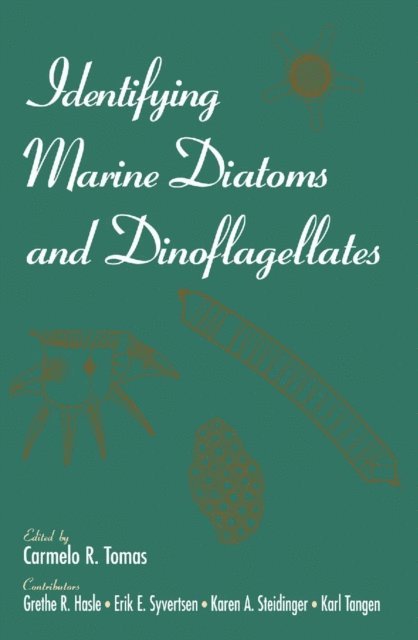 Carmelo R. Tomas, Karl Tangen, Karen A. Steidinger, Erik E. Syvertsen, Grethe R. Hasle - Identifying Marine Diatoms and Dinoflagellates, E-bok. Tillgänglighet: Lägg i varukorg
