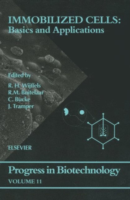 R.H. Wijffels, J. Tramper, C. Bucke, R.M. Buitelaar - Immobilized Cells: Basics and Applications, E-bok