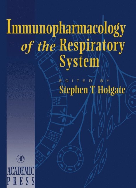 Stephen T. Holgate - Immunopharmacology of Respiratory System, E-bok
