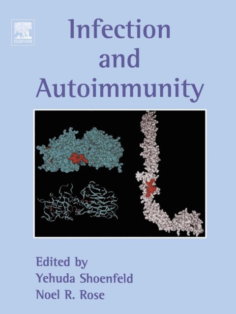 Noel R. Rose, Nancy Agmon-Levin, Yehuda Shoenfeld - Infection and Autoimmunity, E-bok