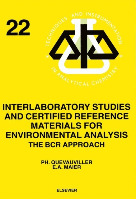 Ph. Quevauviller, E.A. Maier - Interlaboratory Studies and Certified Reference Materials for Environmental Analysis, E-bok