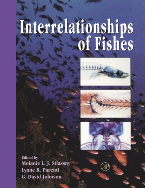 G. David Johnson, Lynne R. Parenti, Melanie L.J. Stiassny - Interrelationships of Fishes, E-bok