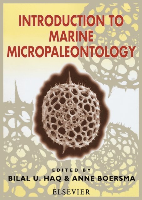 A. Boersma, B.U. Haq - Introduction to Marine Micropaleontology, E-bok