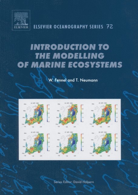 T. Neumann, W. Fennel - Introduction to the Modelling of Marine Ecosystems, E-bok