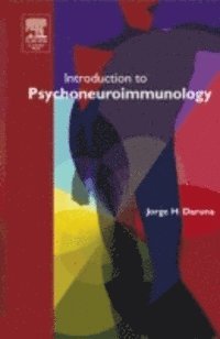 Jorge H. Daruna - Introduction to Psychoneuroimmunology, E-bok