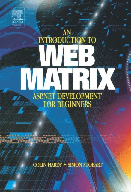 Simon Stobart, Colin Hardy - Introduction to Web Matrix, E-bok