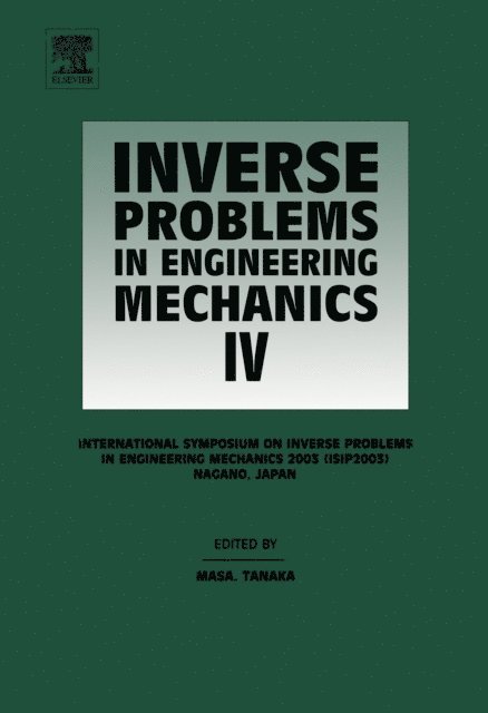 Mana Tanaka - Inverse Problems in Engineering Mechanics IV, E-bok