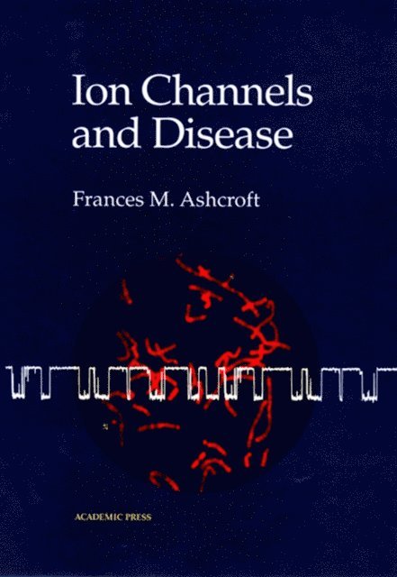 Frances M. Ashcroft - Ion Channels and Disease, E-bok. Tillgänglighet: Lägg i varukorg