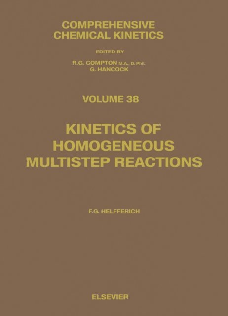 Friedrich G. Helfferich - Kinetics of Homogeneous Multistep Reactions, E-bok