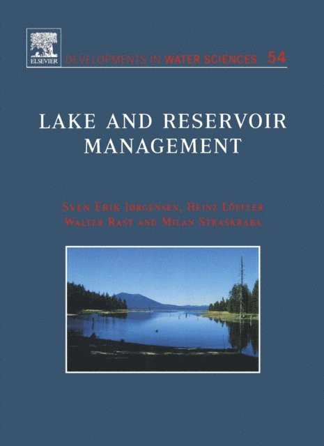 Milan Straskraba, Walter Rast, Heinz Loffler, S.E. Jorgensen - Lake and Reservoir Management, E-bok