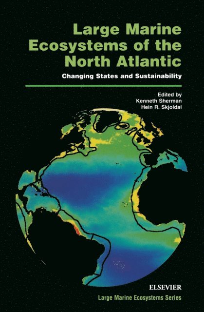 K. Sherman, H.R. Skjoldal - Large Marine Ecosystems of the North Atlantic, E-bok