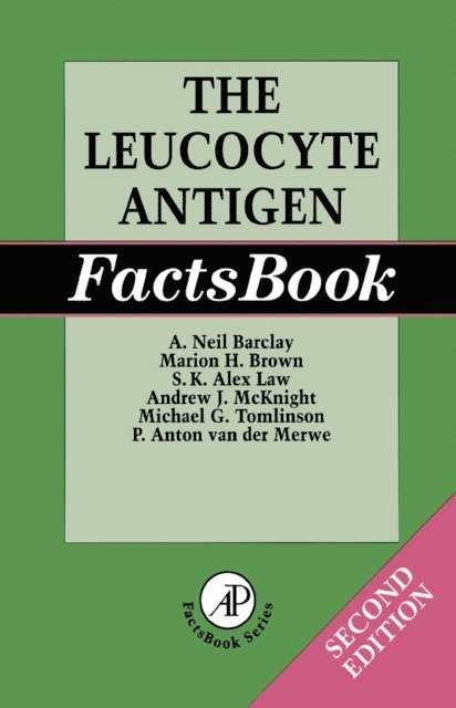 P. Anton van der Merwe, Michael G. Tomlinson, Andrew J. McKnight, S. K. Alex K. Alex Law, Marion H. Brown, A. Neil Barclay - Leucocyte Antigen Factsbook, E-bok