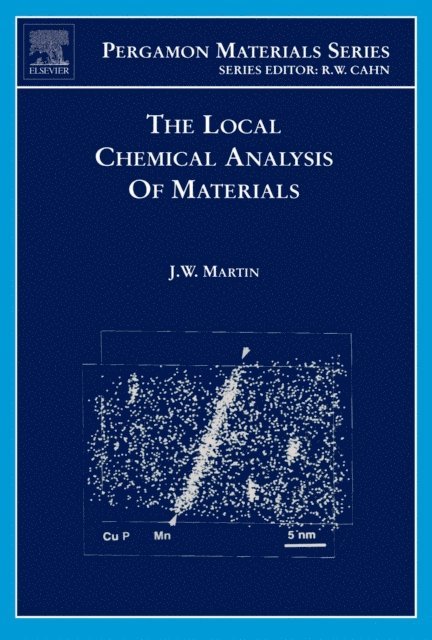 J. W. Martin - Local Chemical Analysis of Materials, E-bok