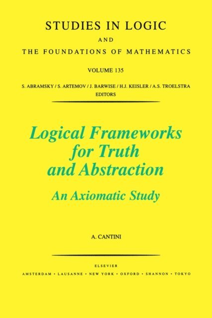 A. Cantini - Logical Frameworks for Truth and Abstraction, E-bok