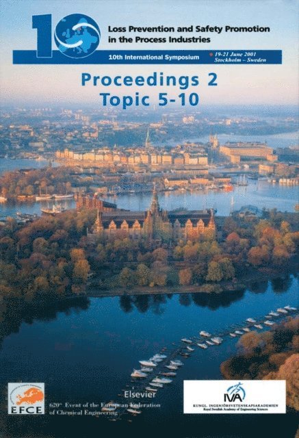 Hans J Pasman, A. Jacobsson, O. Fredholm - Loss Prevention and Safety Promotion in the Process Industries, E-bok