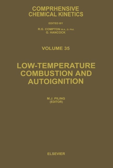 M.J. Pilling - Low-temperature Combustion and Autoignition, E-bok