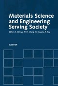 Materials Science and Engineering Serving Society