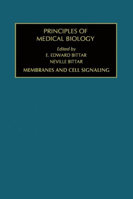 Edward Bittar - Membranes and Cell Signaling, E-bok