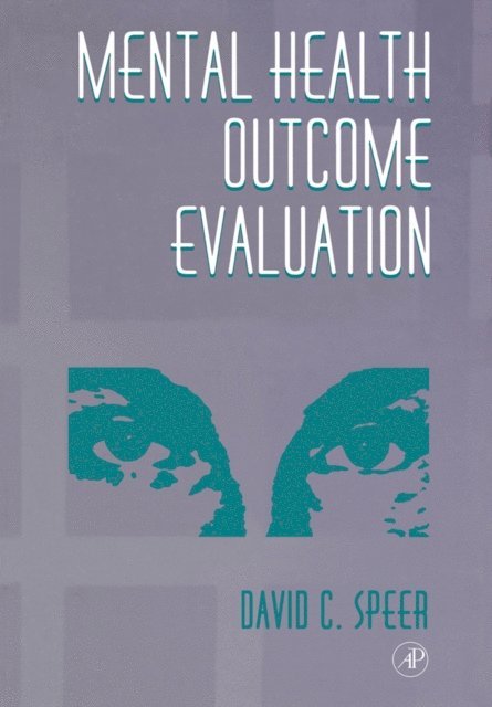David C. Speer - Mental Health Outcome Evaluation, E-bok