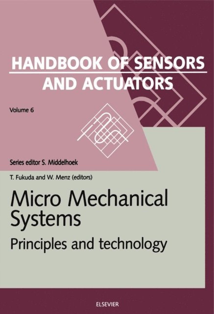 Wolfgang Menz, T. Fukuda - Micro Mechanical Systems, E-bok