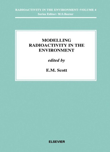 E.M. Scott - Modelling Radioactivity in the Environment, E-bok