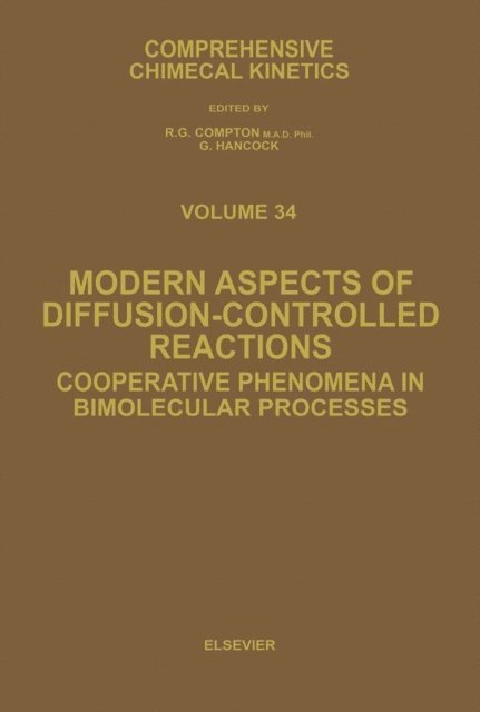 V. Kuzovkov, E. Kotomin - Modern Aspects of Diffusion-Controlled Reactions, E-bok