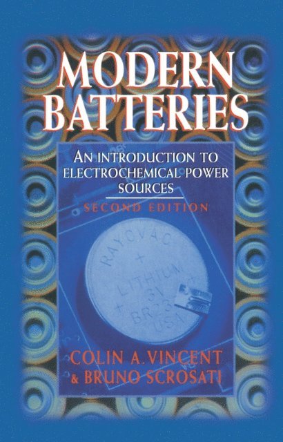 Bruno Scrosati, C. Vincent - Modern Batteries, E-bok