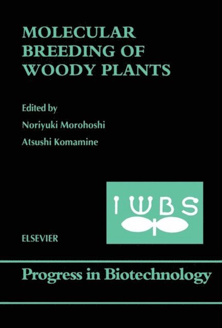Atsushi Komamine, Noriyuki Morohoshi - Molecular Breeding of Woody Plants, E-bok