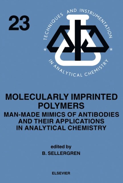 B. Sellergren - Molecularly Imprinted Polymers, E-bok