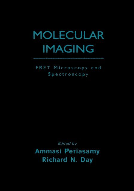 Richard Day, Ammasi Periasamy - Molecular Imaging, E-bok