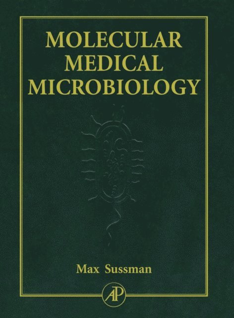 Max Sussman - Molecular Medical Microbiology, Three-Volume Set, E-bok