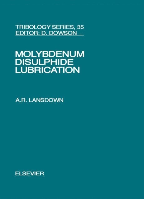 A.R. Lansdown - Molybdenum Disulphide Lubrication, E-bok