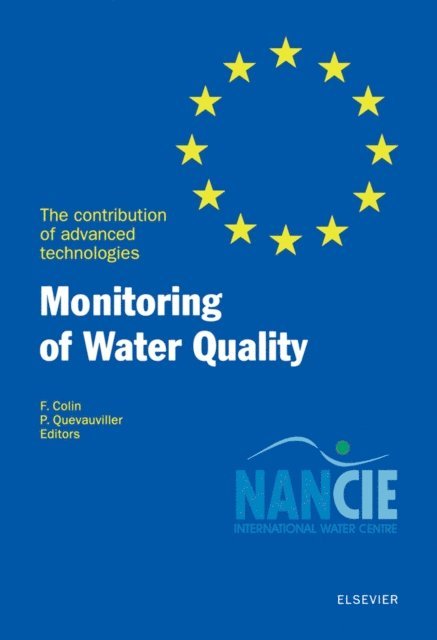 Ph. Quevauviller, F. Colin - Monitoring of Water Quality, E-bok