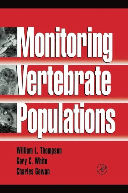 Charles Gowan, Gary C. White, William L. Thompson - Monitoring Vertebrate Populations, E-bok