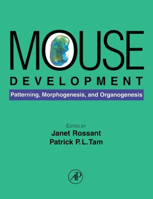 Patrick T. Tam, Janet Rossant - Mouse Development, E-bok