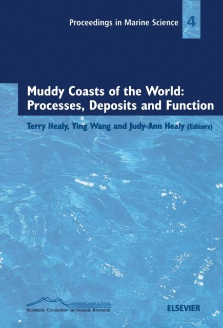 J.-A. Healy, Y. Wang, T. Healy - Muddy Coasts of the World: Processes, Deposits and Function, E-bok