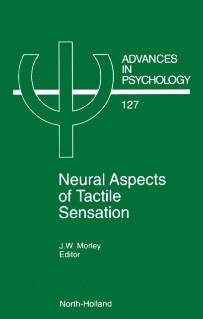 J.W. Morley - Neural Aspects of Tactile Sensation, E-bok