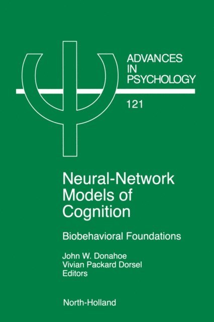 V.P. Dorsel, J.W. Donahoe - Neural Network Models of Cognition, E-bok