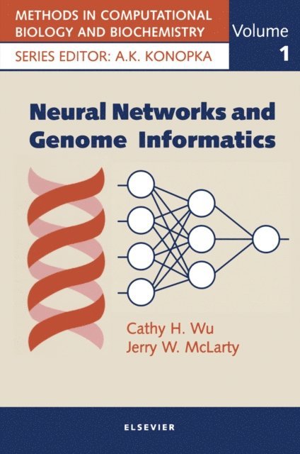 J.W. McLarty, C.H. Wu - Neural Networks and Genome Informatics, E-bok