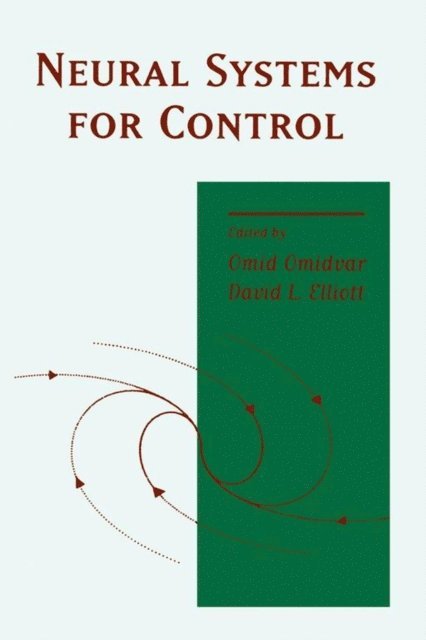 David L. Elliott, Omid Omidvar - Neural Systems for Control, E-bok. Tillgänglighet: Lägg i varukorg