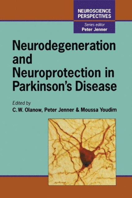 Neurodegeneration and Neuroprotection in Parkinson's Disease, E-bok