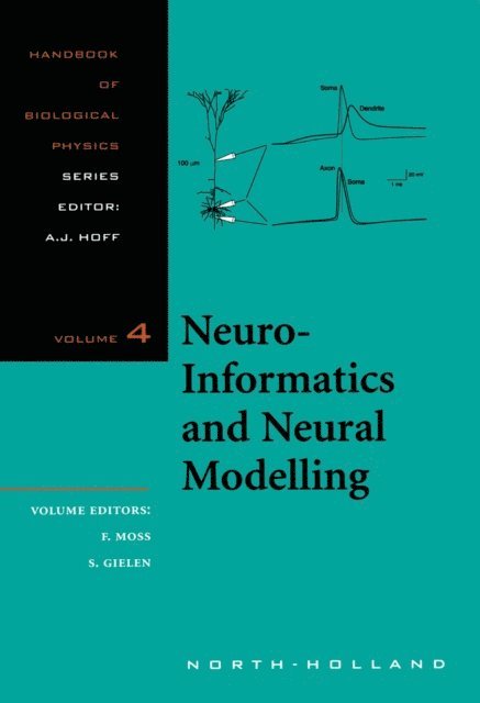 S. Gielen, F. Moss - Neuro-informatics and Neural Modelling, E-bok